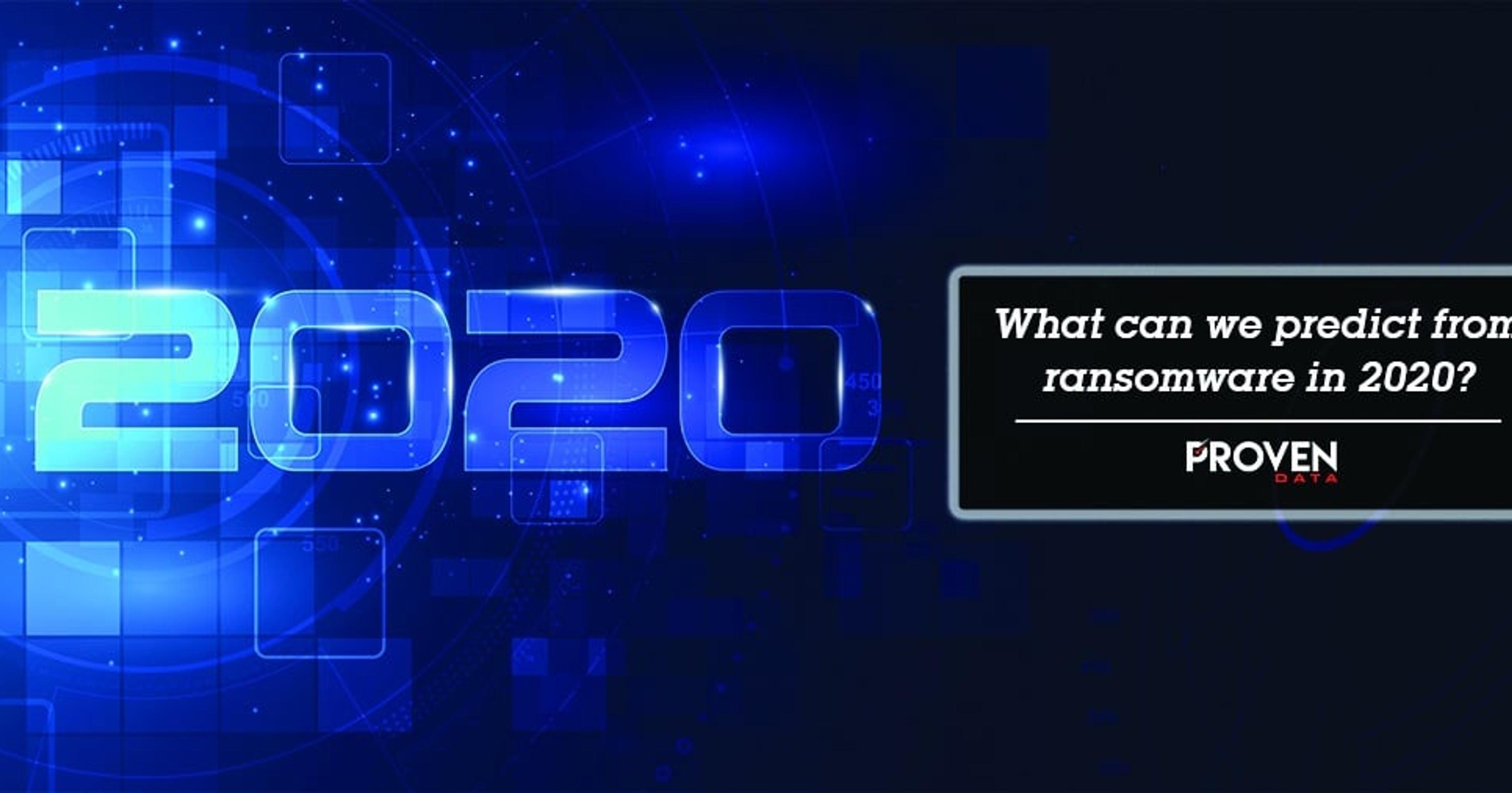 What Can We Predict From Ransomware in 2020?