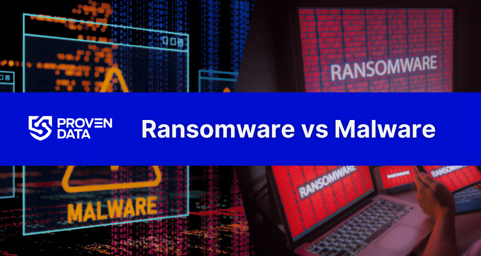 Malware vs. Ransomware: Understanding Business Risk &amp; Financial Impact