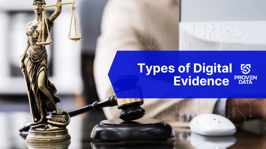 Digital Evidence Examples: How to Use Digital Forensics in Legal Cases
