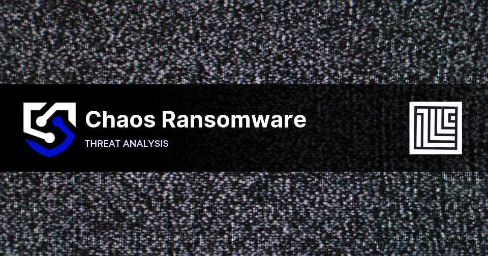 Chaos Ransomware: Threat Profile, Attack Chain, IOCs, and Incident Response Guide