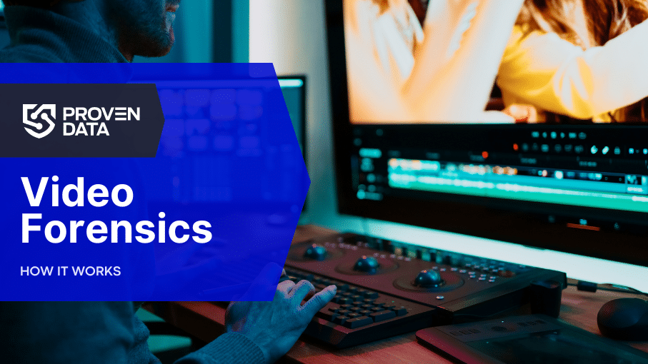 What is Video Forensics and How Does it Work
