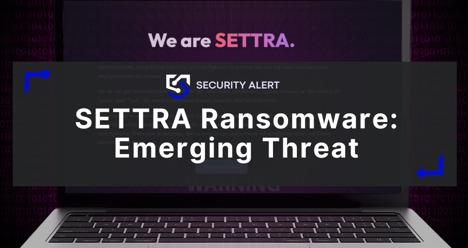 SETTRA Ransomware: Emerging Double-Extortion Threat