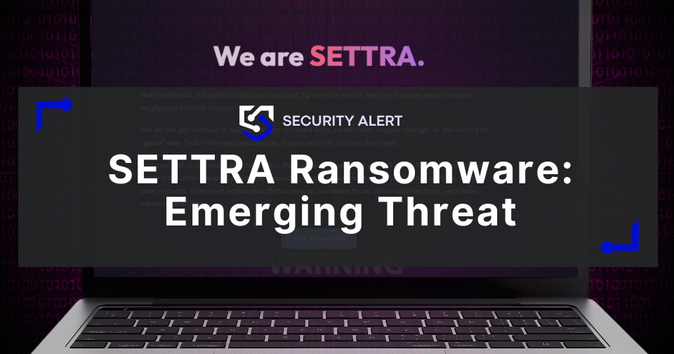 SETTRA Ransomware: Emerging Double-Extortion Threat