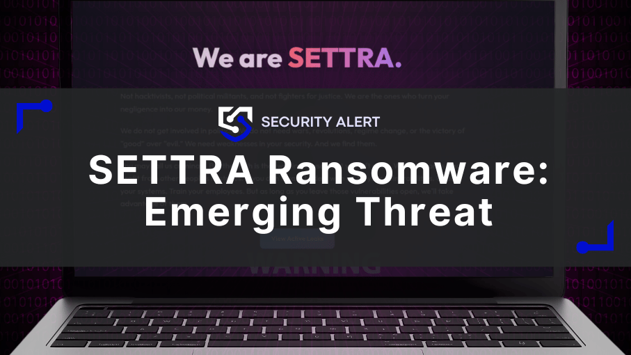 SETTRA Ransomware: Emerging Double-Extortion Threat