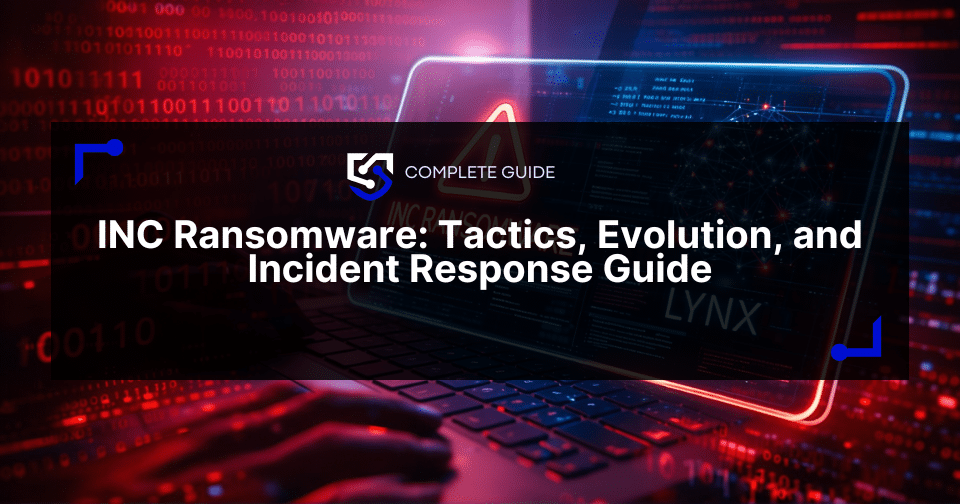 INC Ransomware: Tactics, Evolution, and Incident Response Guide