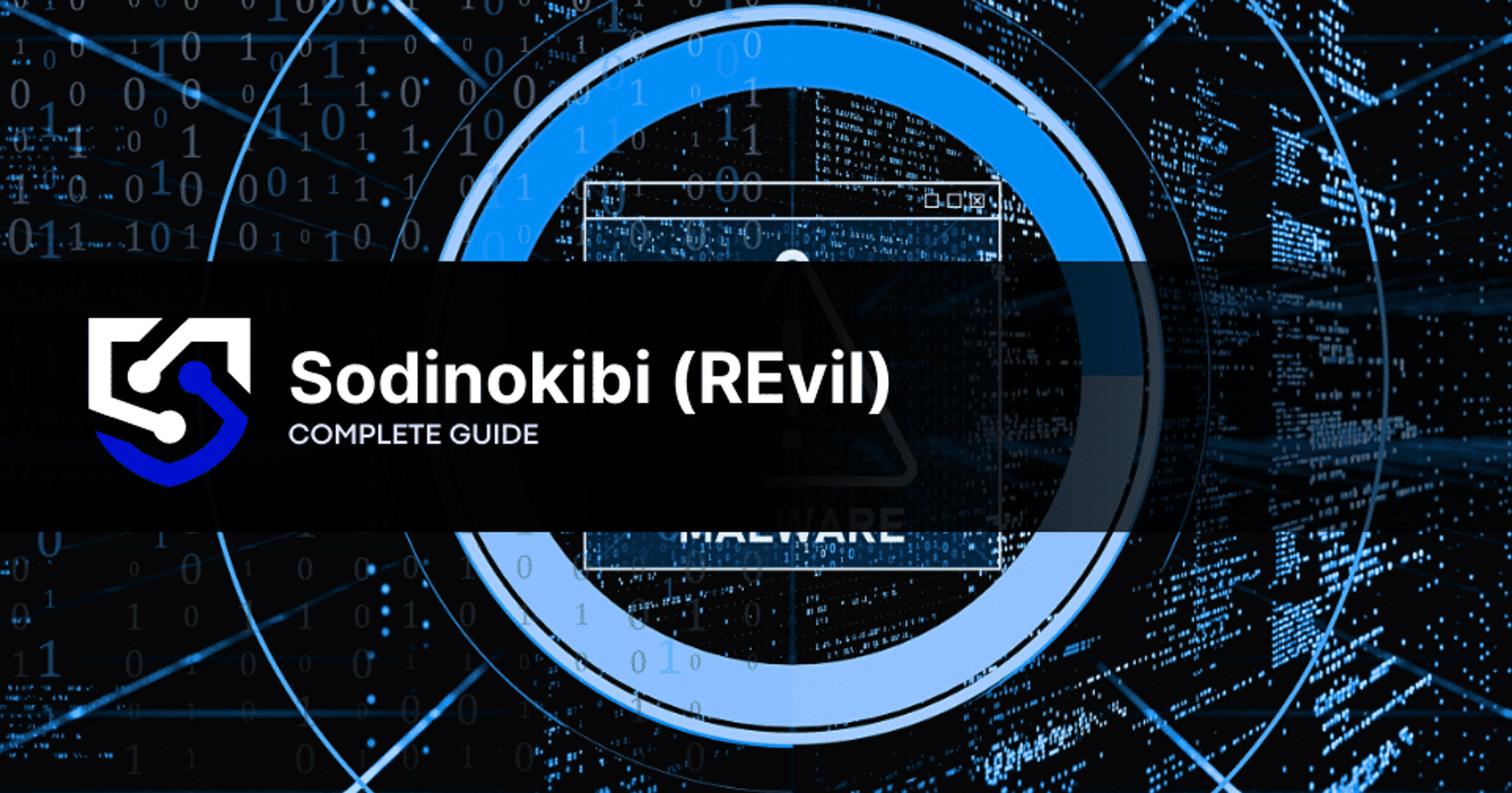 Sodinokibi (REvil) Ransomware: History & How to Handle
