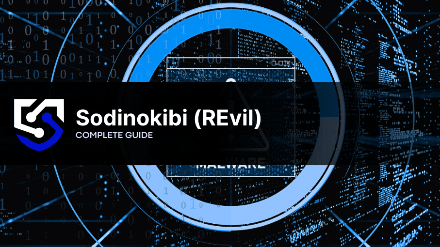 Sodinokibi (REvil) Ransomware: History & How to Handle
