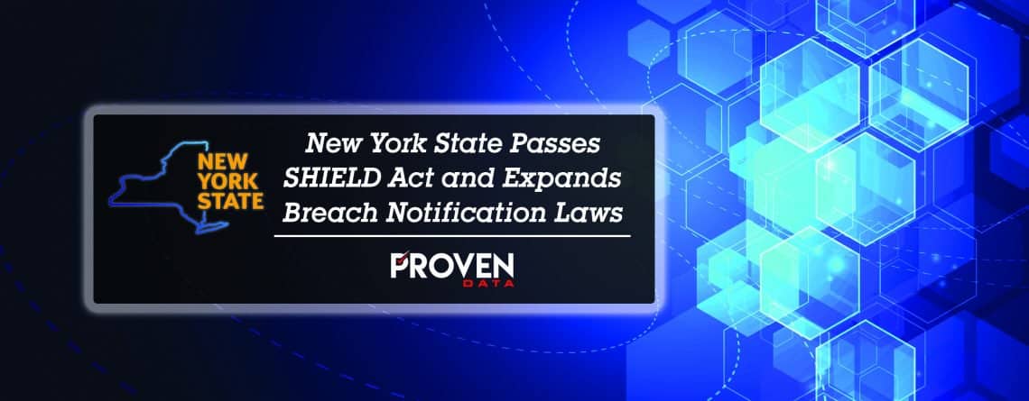 New York State Passes SHIELD Act and Expands Breach Notification Laws