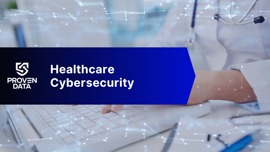 Healthcare Cybersecurity: Complete Guide to Preventing Cyber Attacks