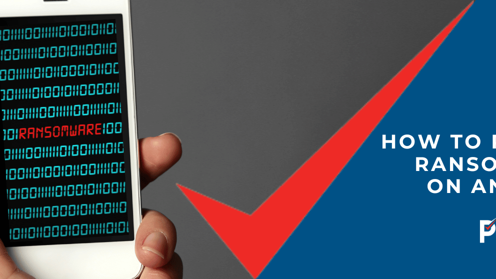 4 Ways to Remove Ransomware from Android Phones