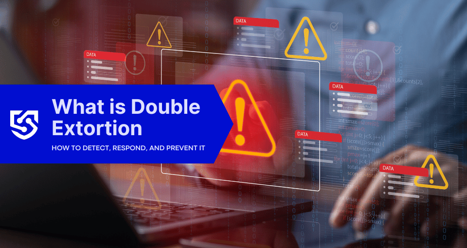 What Is Double Extortion Ransomware?