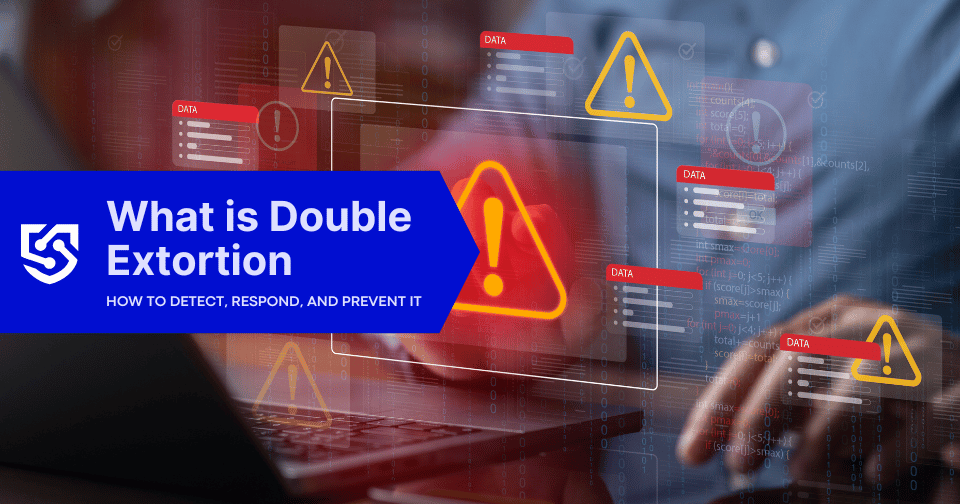 What Is Double Extortion Ransomware?