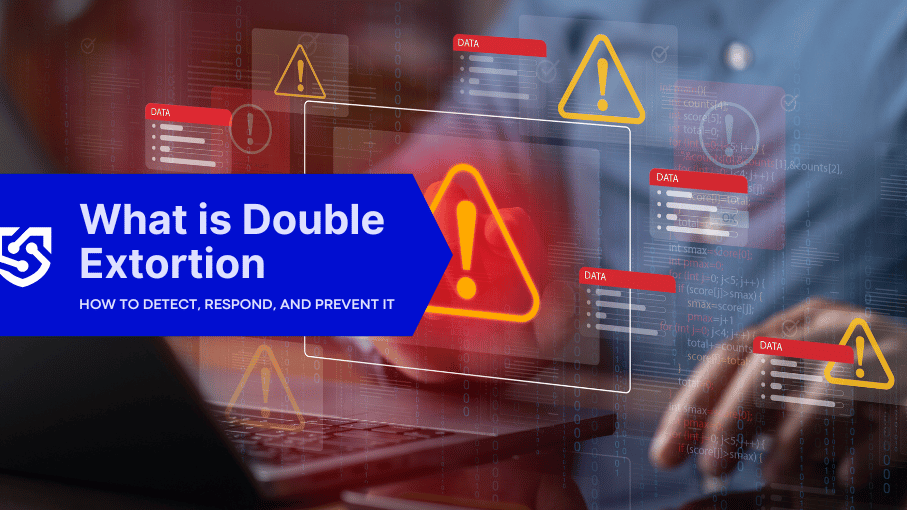 What Is Double Extortion Ransomware?