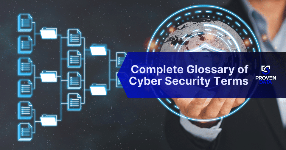 Cybersecurity Glossary: Over 100 Terms on Cyber Attacks, Digital Forensics, & Data Recovery