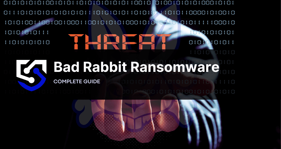 Bad Rabbit Ransomware: How to Prevent and Mitigate