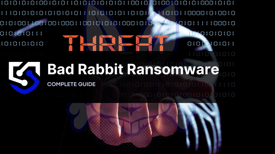 Bad Rabbit Ransomware: How to Prevent and Mitigate