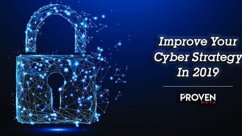 Improve Your Cyber Strategy in 2019