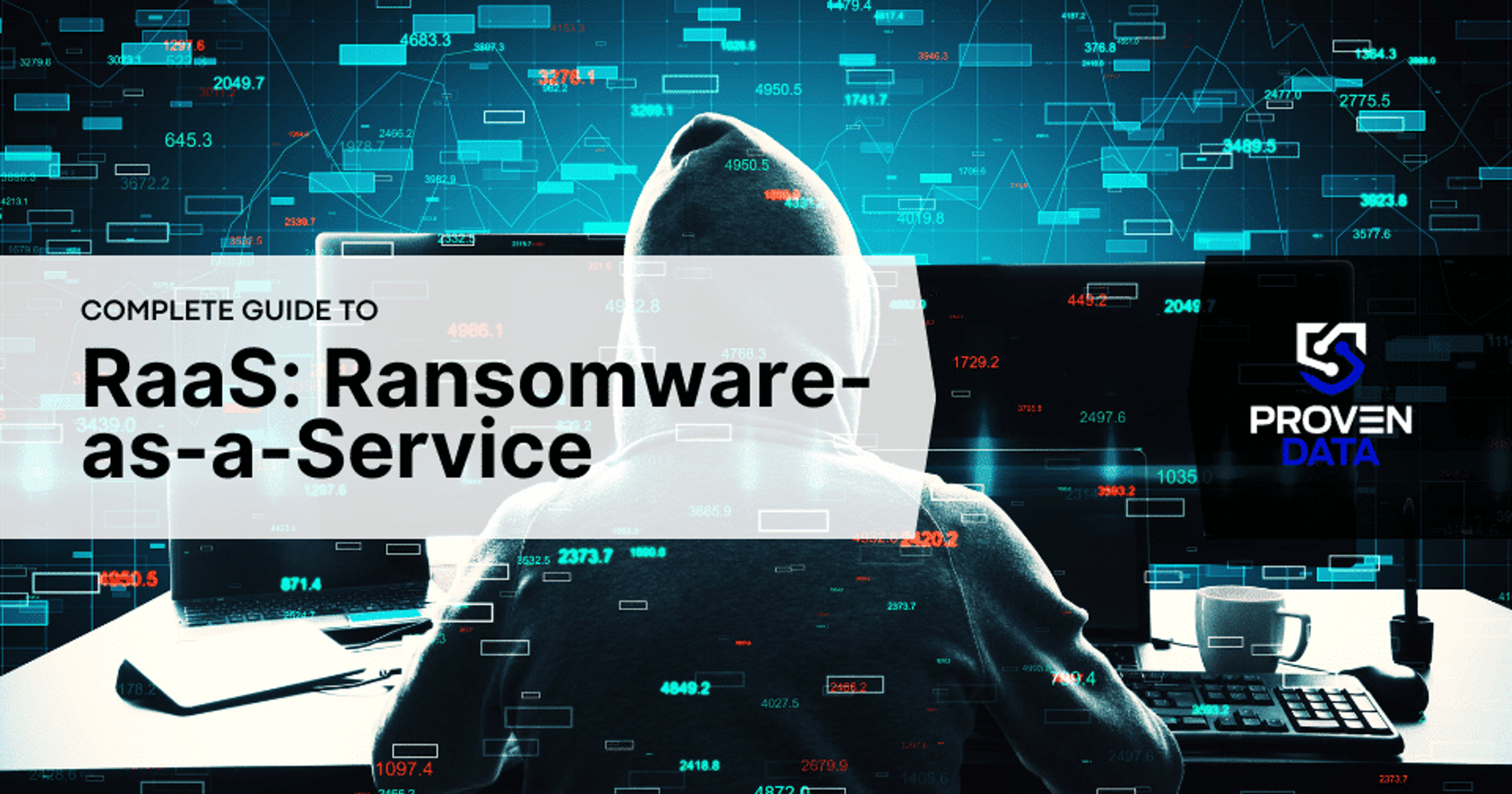 What is Ransomware-as-a-Service (RaaS): Examples & Prevention