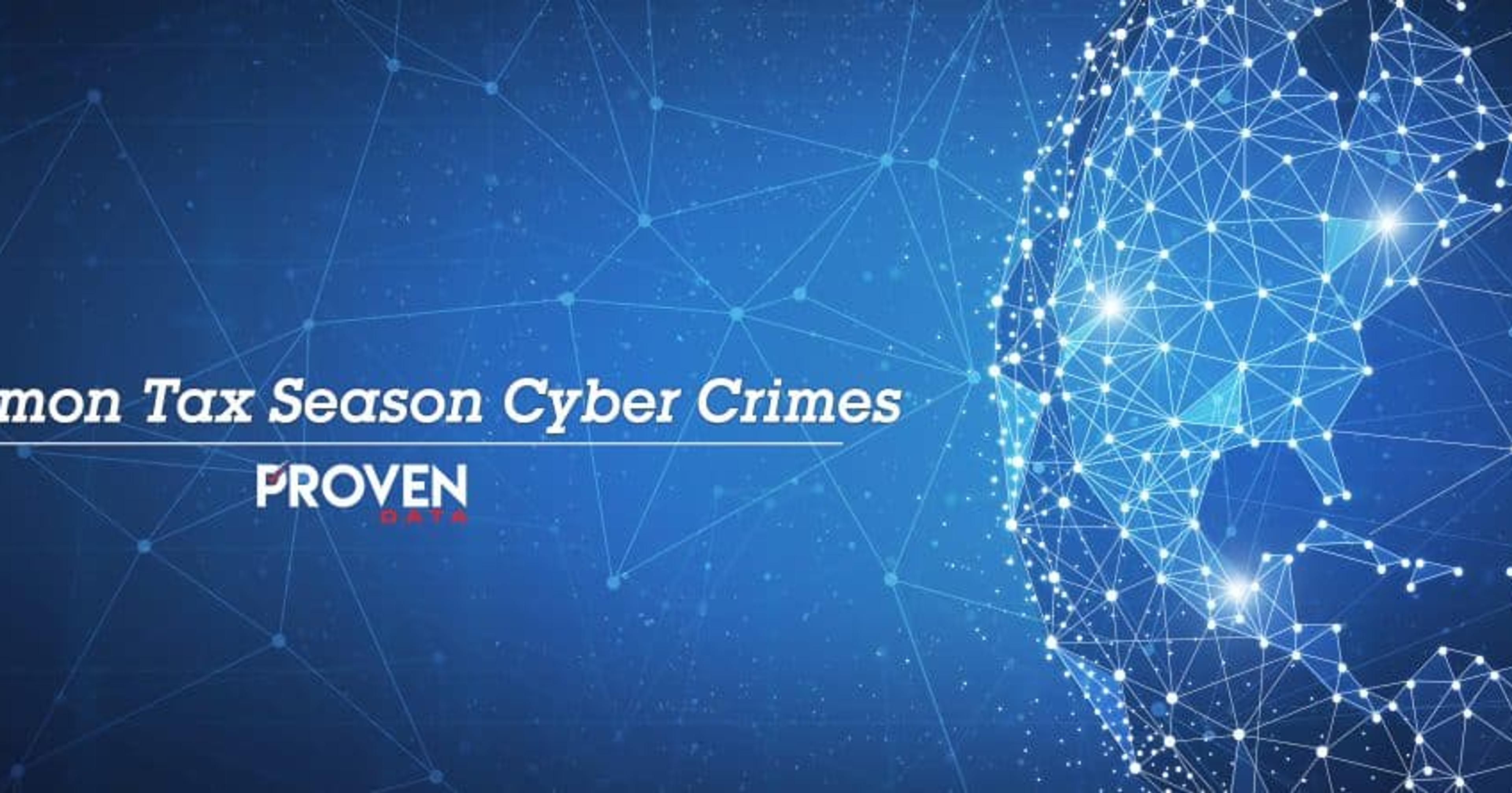 Common Tax Season Cyber Crimes