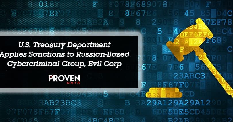 U.S. Treasury Department Applies Sanctions to Russian-Based Cybercriminal Group, Evil Corp