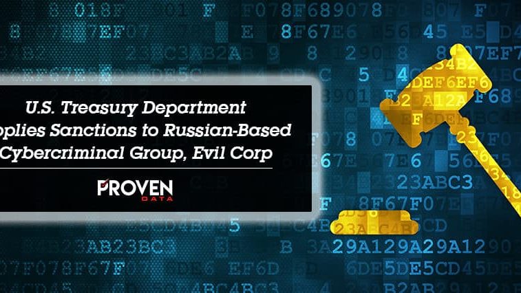 U.S. Treasury Department Applies Sanctions to Russian-Based Cybercriminal Group, Evil Corp