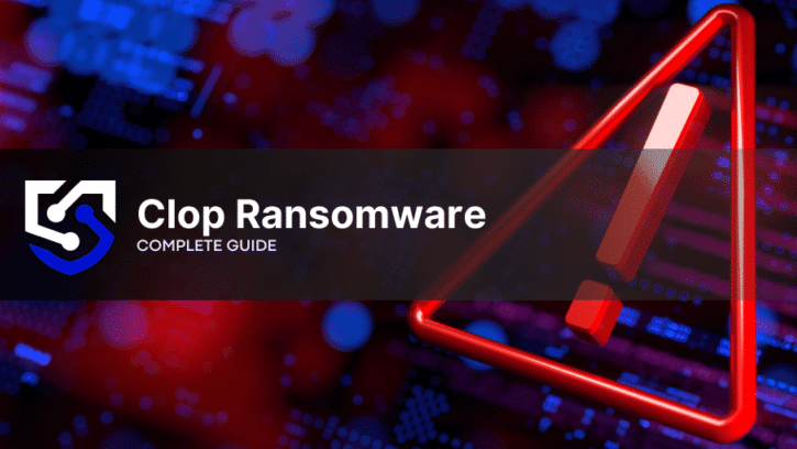 Clop Ransomware: What You Need to Know
