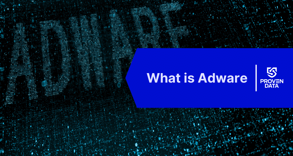 Adware: Risks, Prevention, and Removal