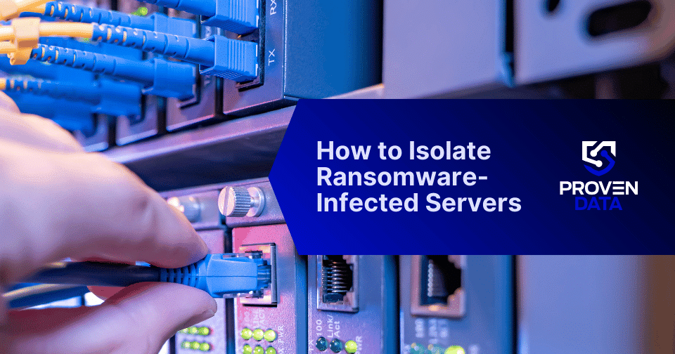 How to Isolate Ransomware-Infected Servers