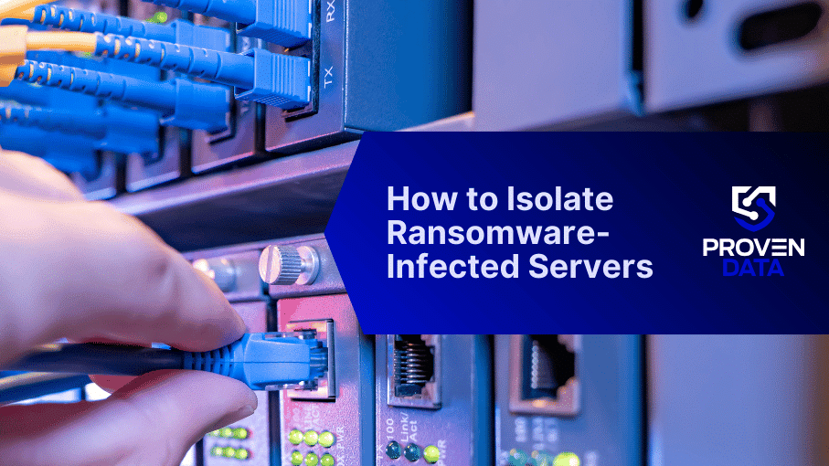 How to Isolate Ransomware-Infected Servers