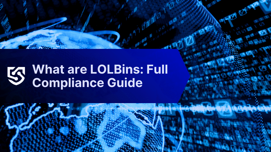 What Are LOLBins (Living Off The Land Binaries)? A Legal and Compliance Guide