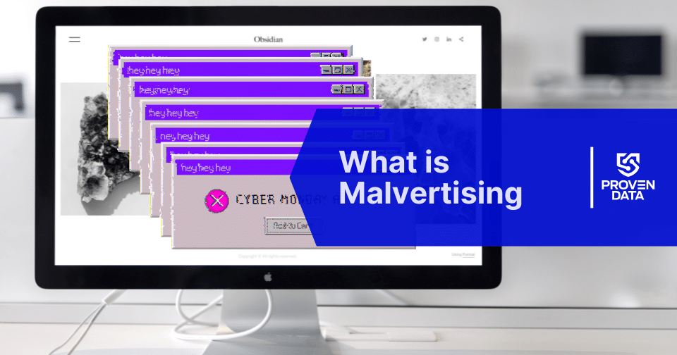 Malvertising: The Hidden Threat In Online Advertising