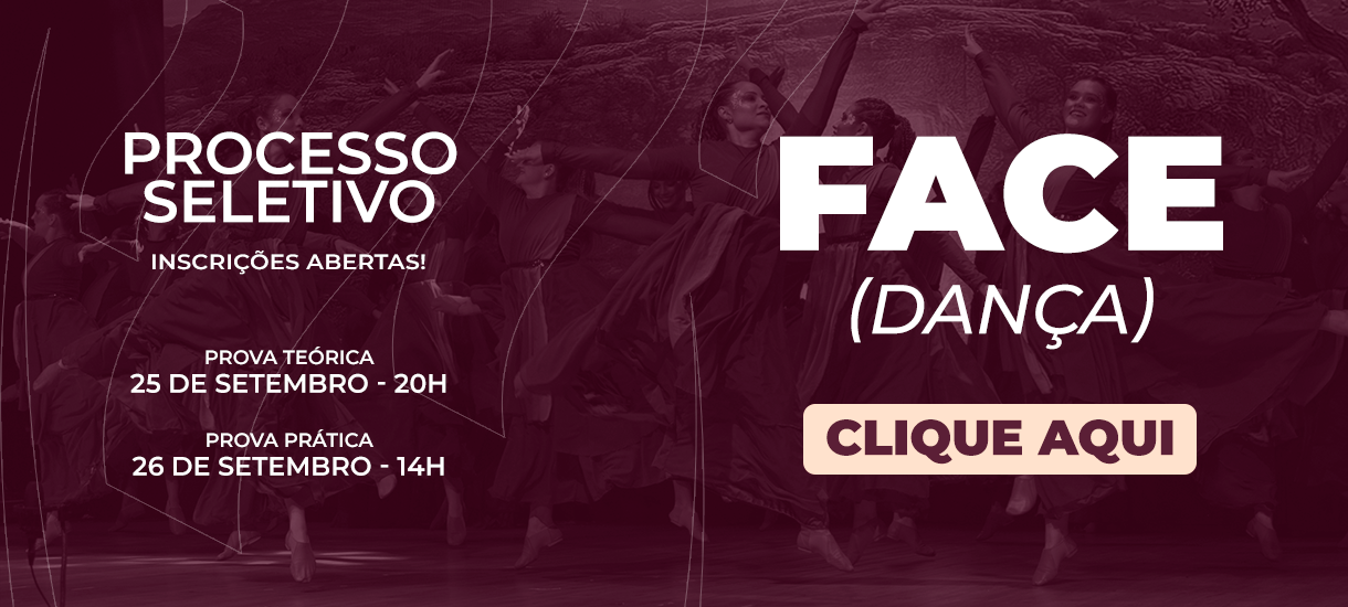 Processo Seletivo FACE (dança):