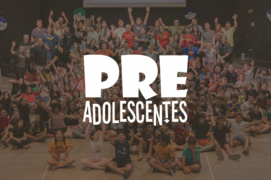 Pré Adolescentes
