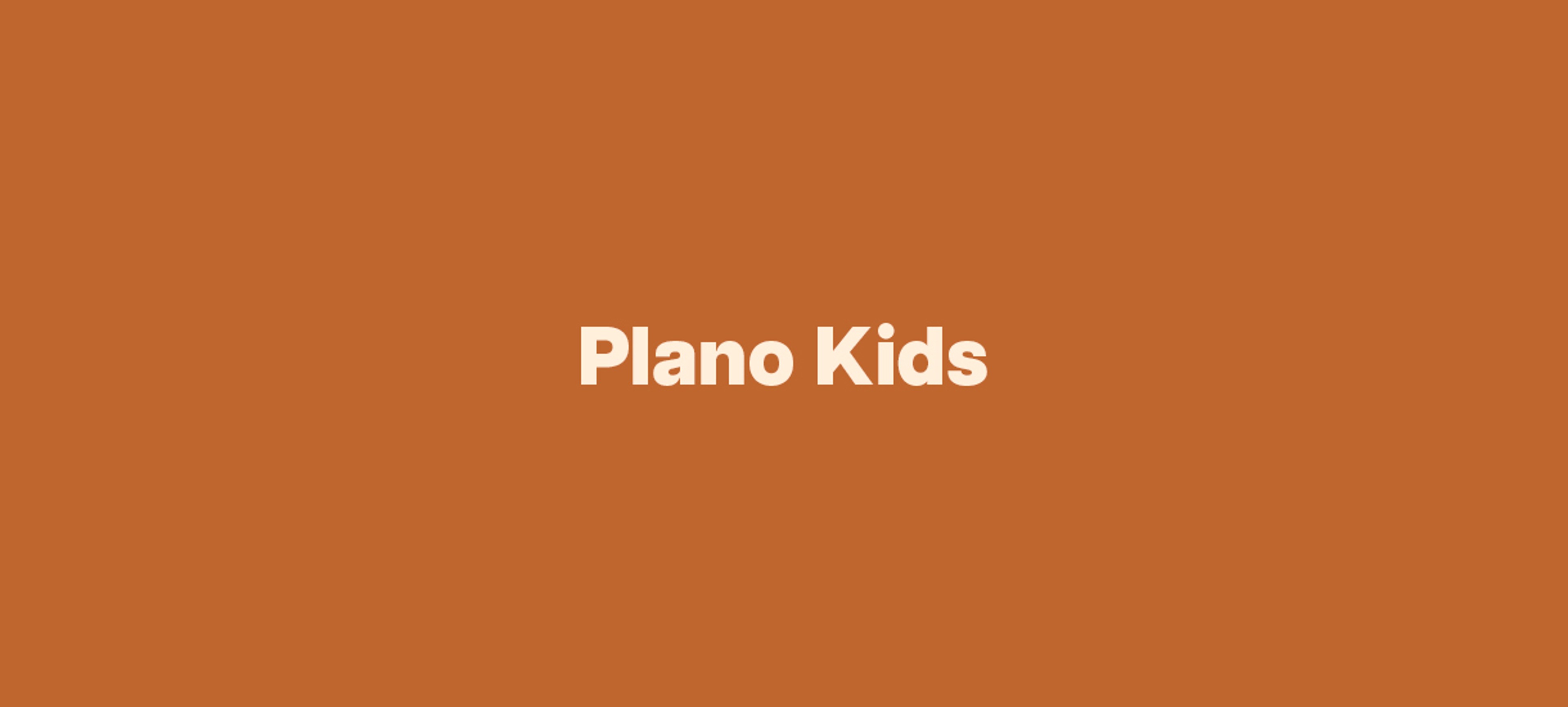 Plano Kids