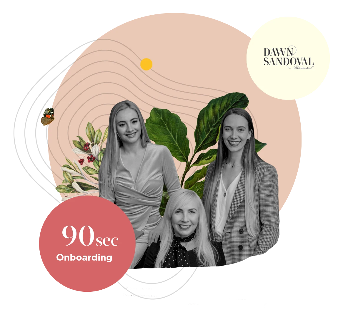 Dawn Sandoval Residential Logo. Three women smiling in centre. '90 Sec Onboarding' in bubble on the left.