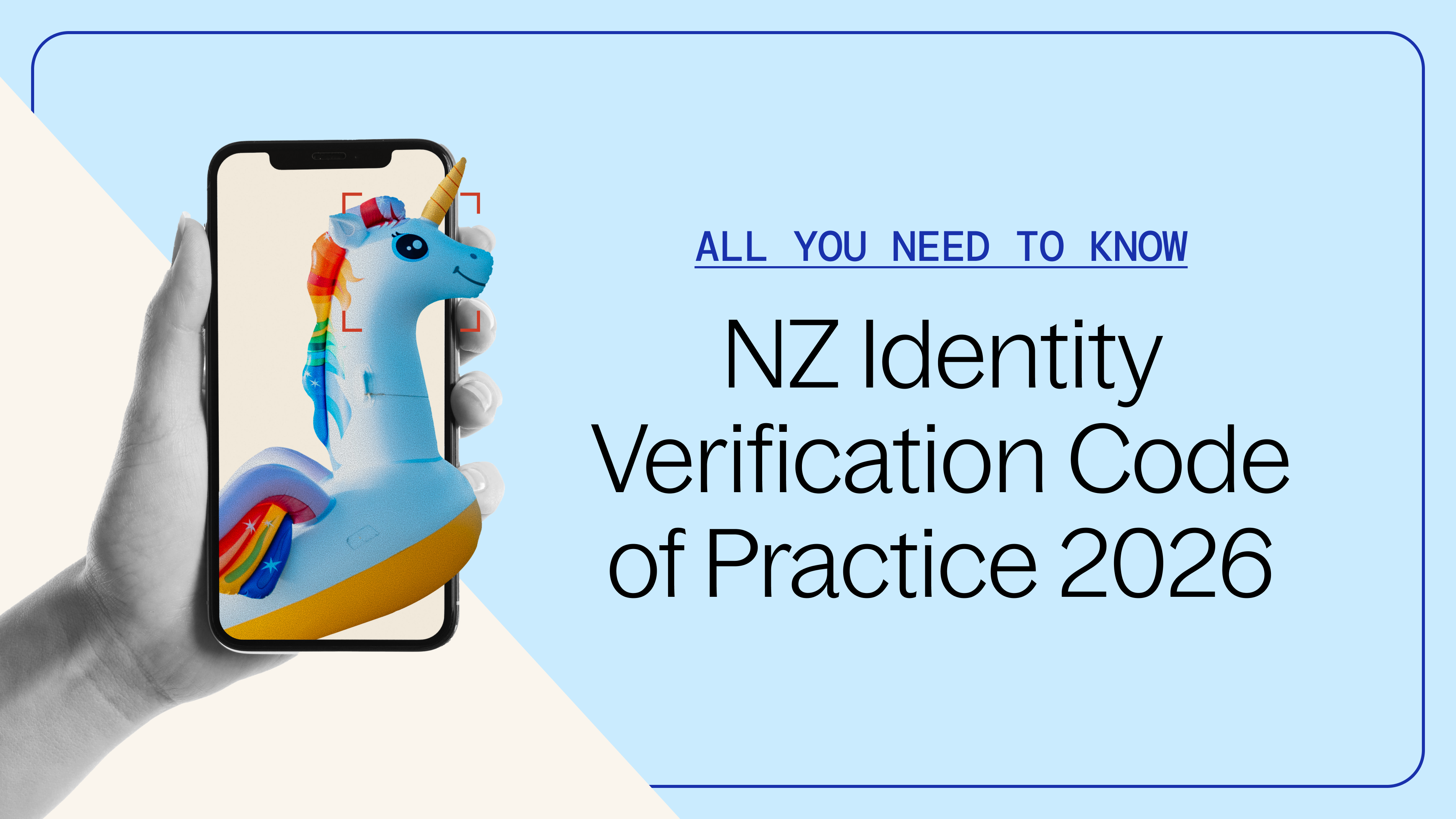New Zealand's Identity Verification Code of Practice 2026: What businesses need to know