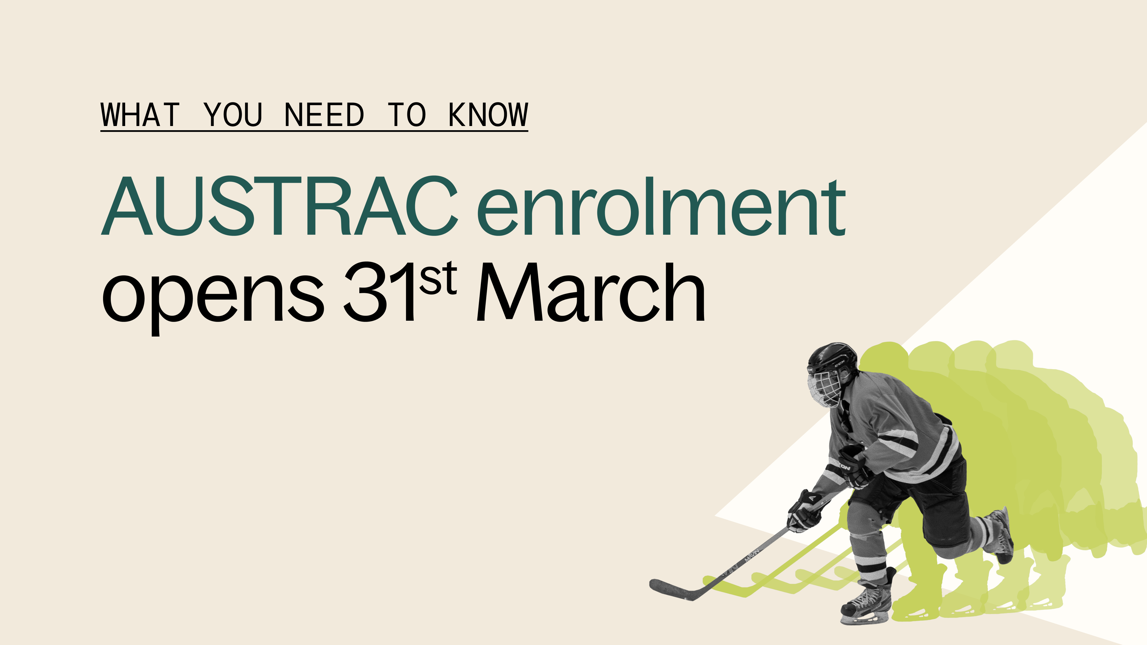 AUSTRAC enrolment opens 31st March