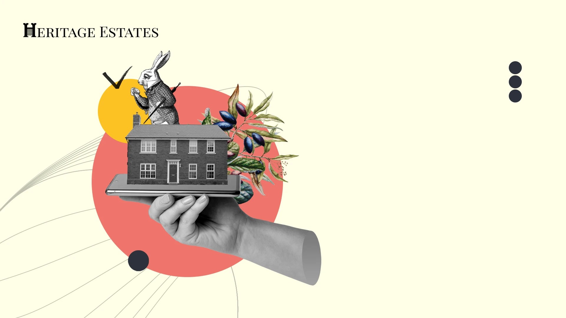 Heritage Estates logo in the top left. Hand holding a house with botanical graphics and a rabbit surrounding it.
