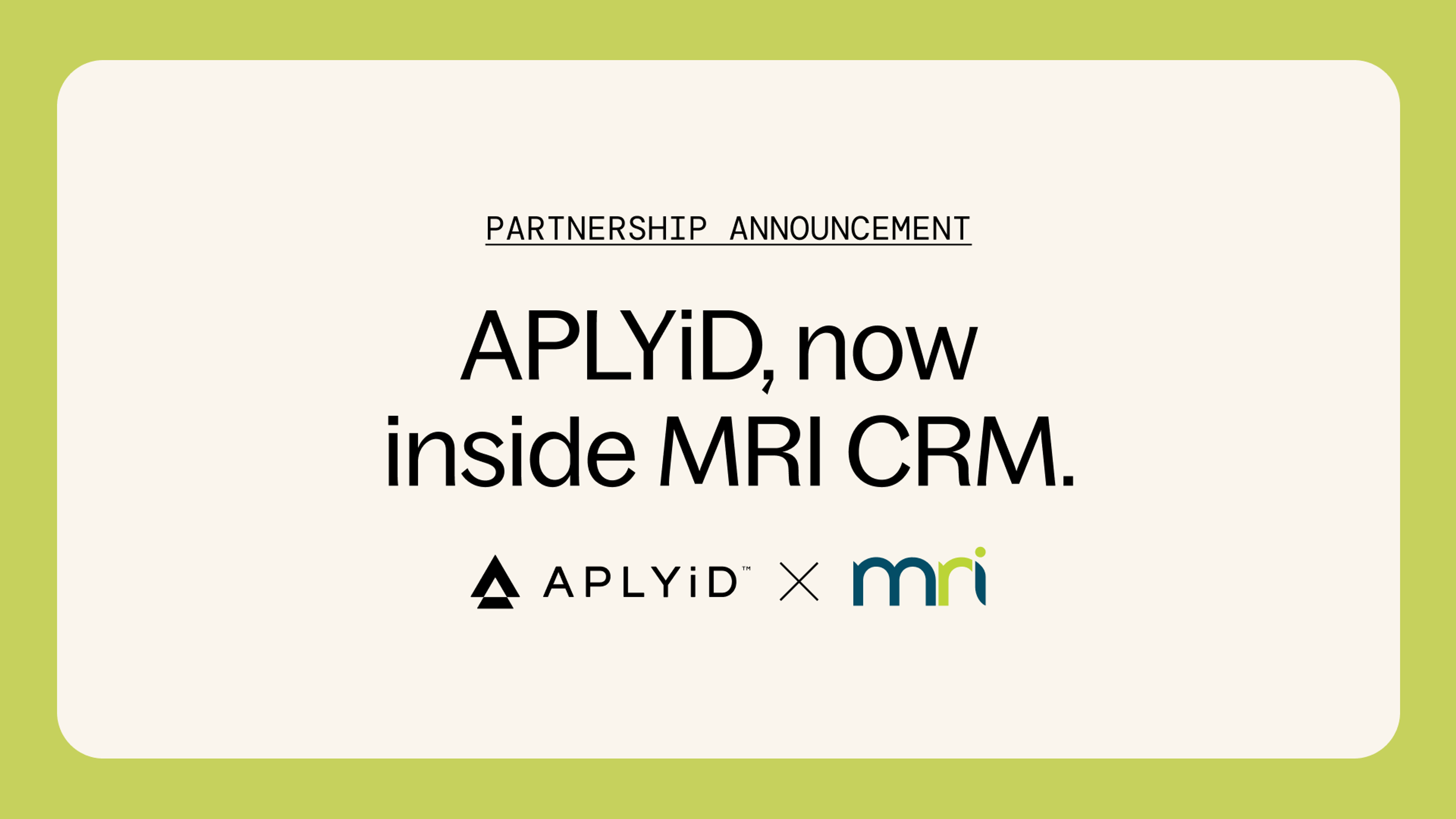 Partnership Announce: APLYiD inside 