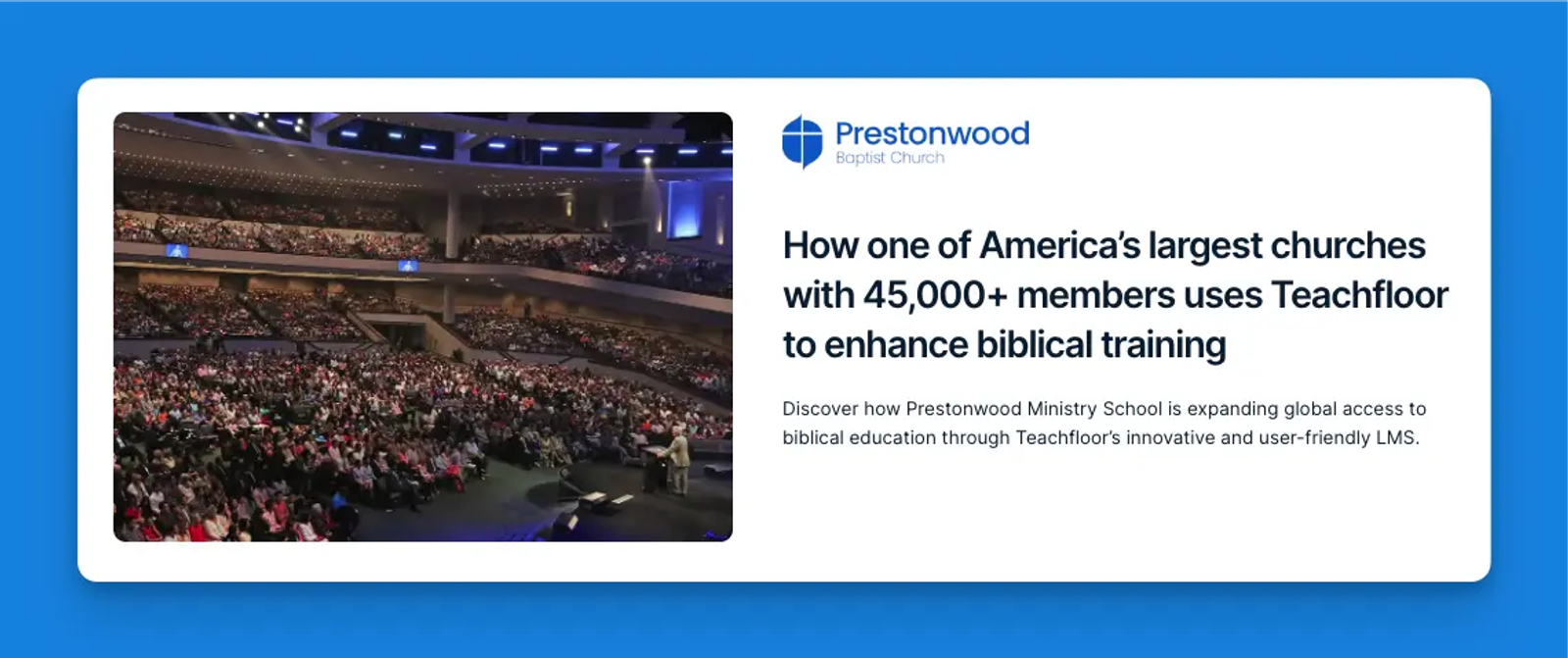 Prestonwood Ministry School case study using Teachfloor for biblical education
