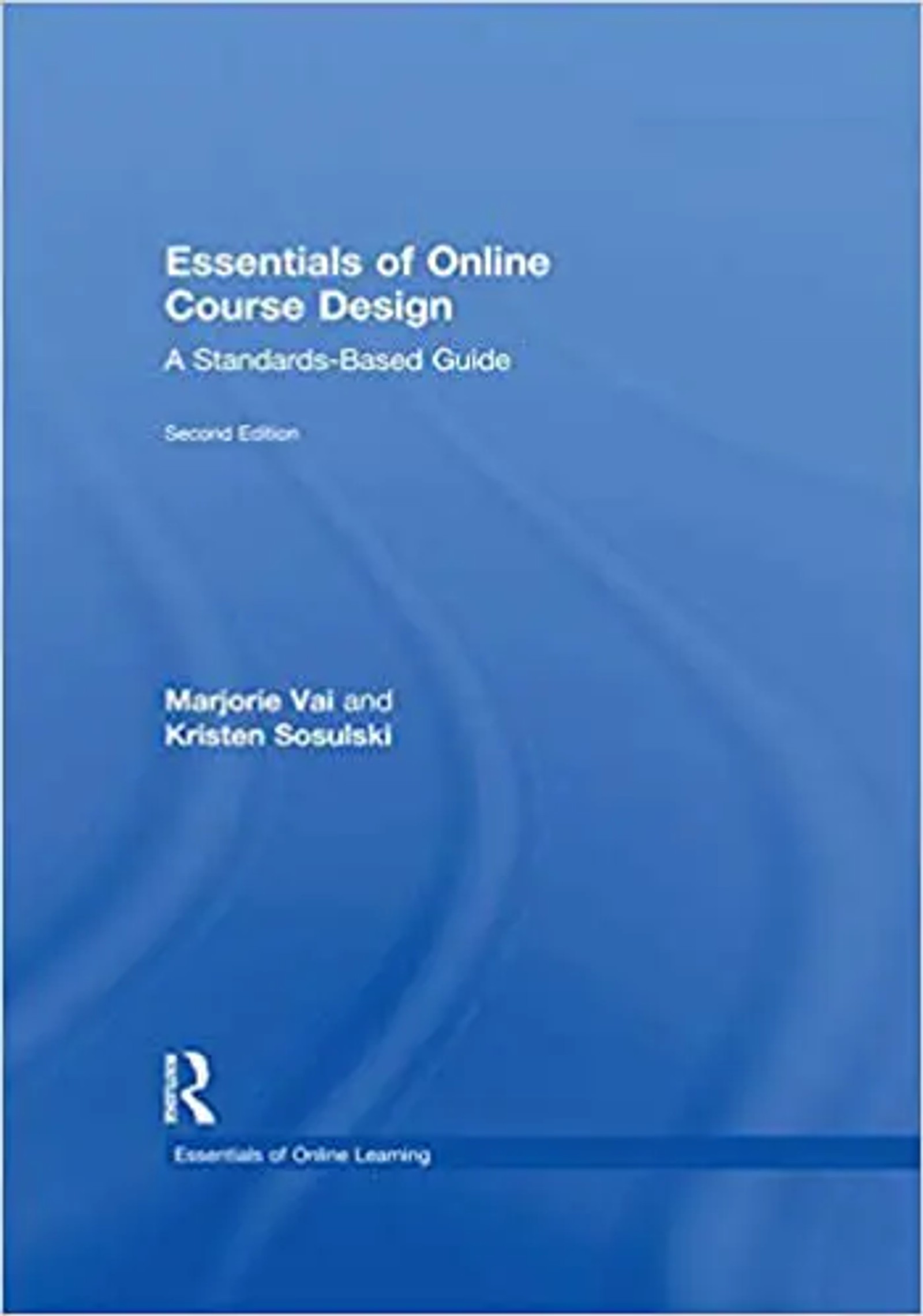 Essentials of Online Course Design Instructional Design Books