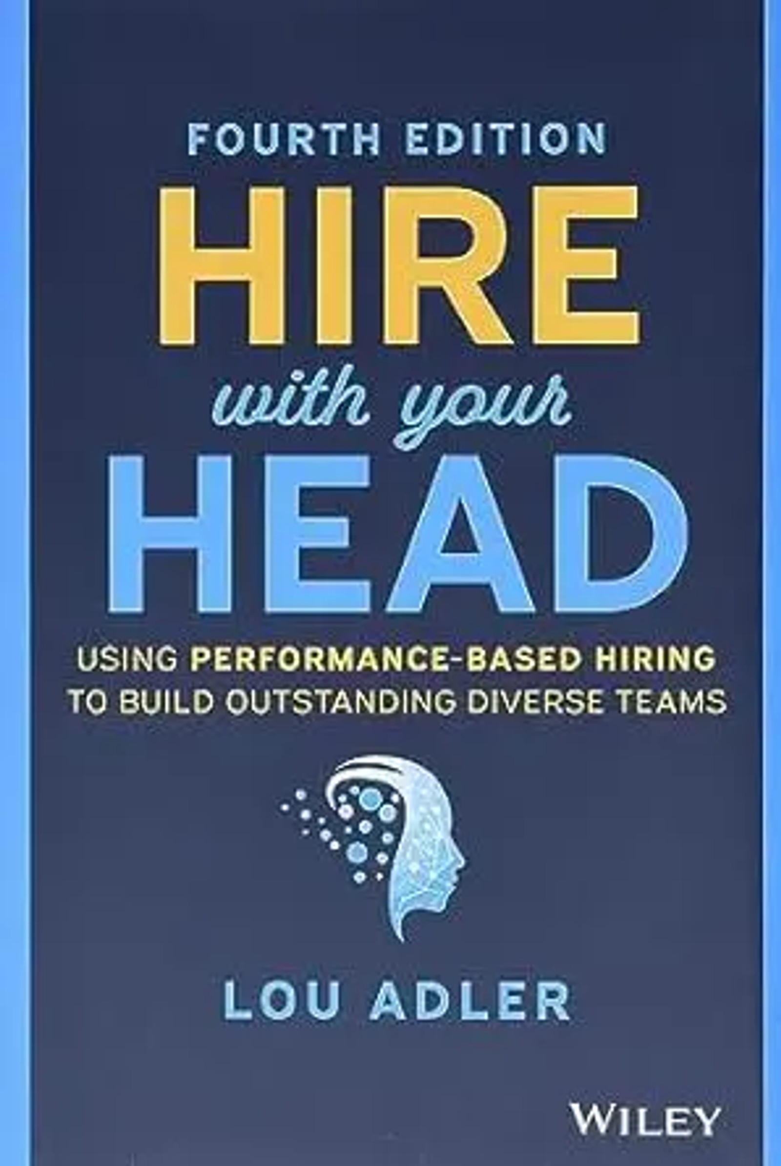 Hire With Your Head by Lou Adler book cover