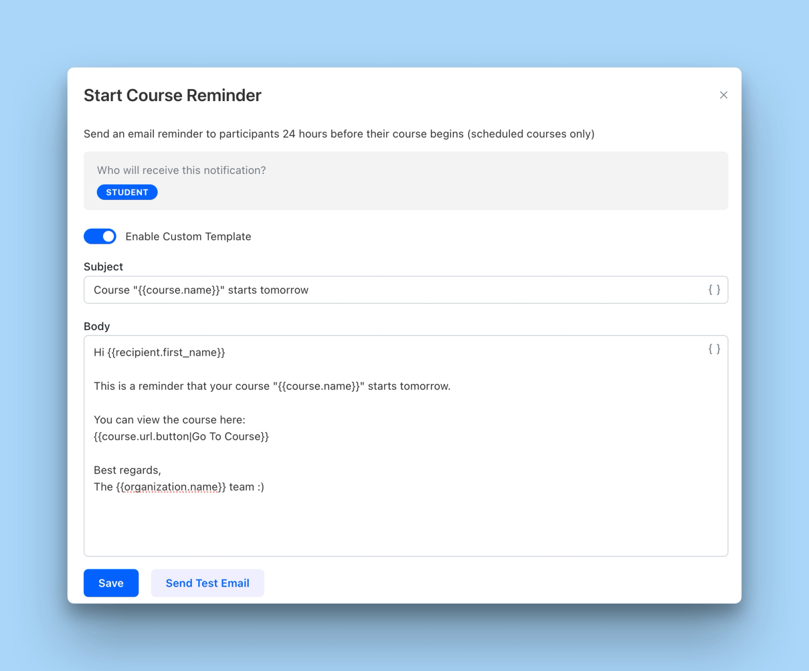 New Custom Email Notifications Options: Custom Text & Test Emails