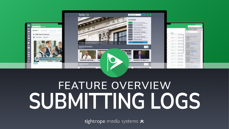 Feature Overview: Submitting Logs in Cablecast 7.9
