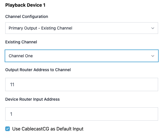 Playback Device 1 configuration for an existing channel showing channel selection, router addresses, and default input settings.