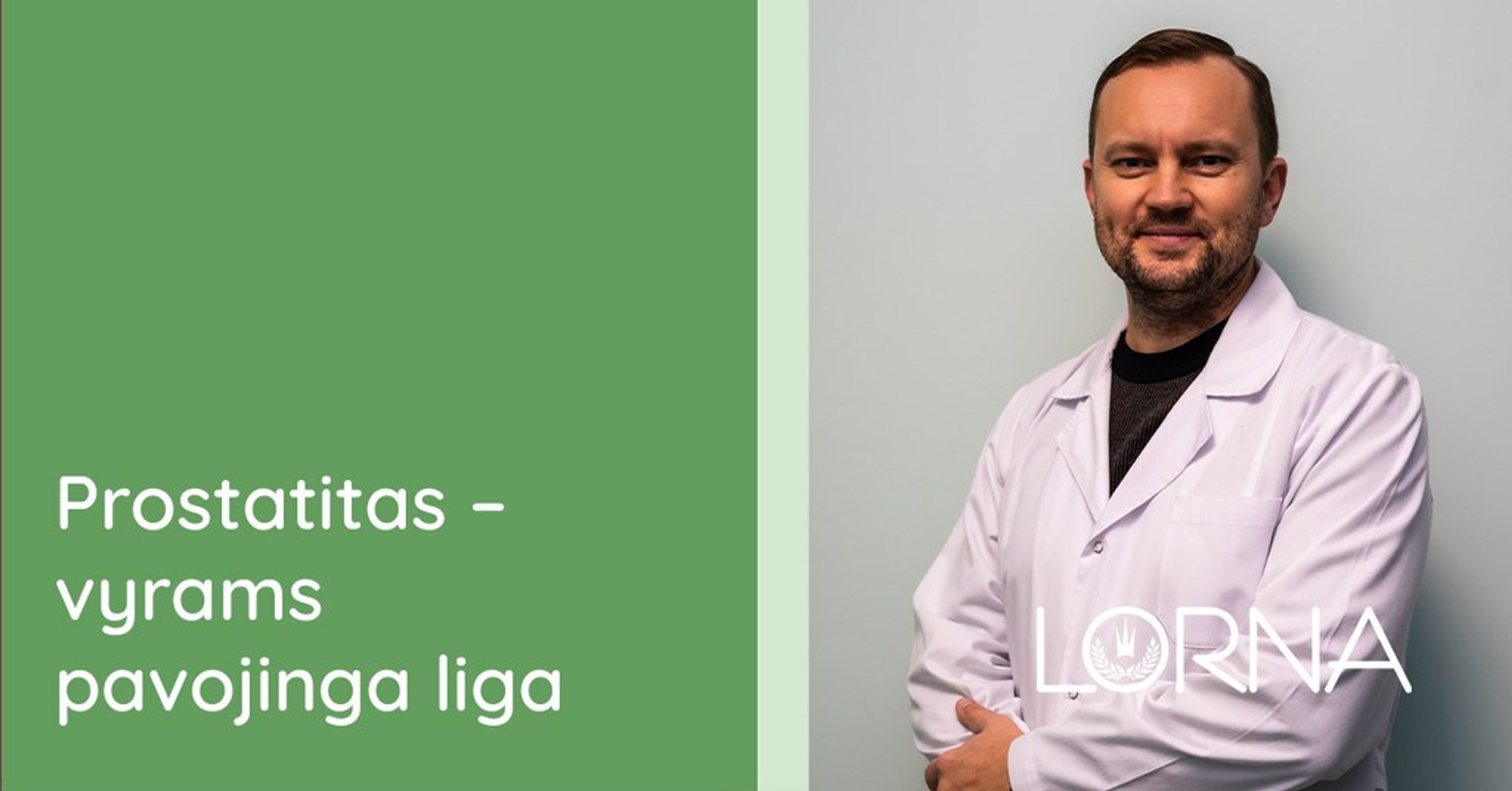 Prostatitas – vyrams pavojinga liga