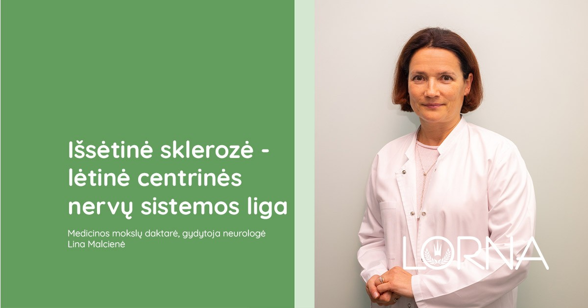 Išsėtinė sklerozė – lėtinė centrinės nervų sistemos liga