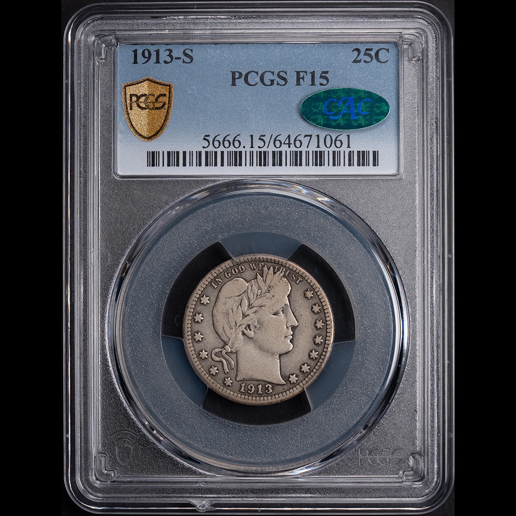 1913-S 25C Barber Quarter Dollar PCGS F15 CAC in holder, view 1