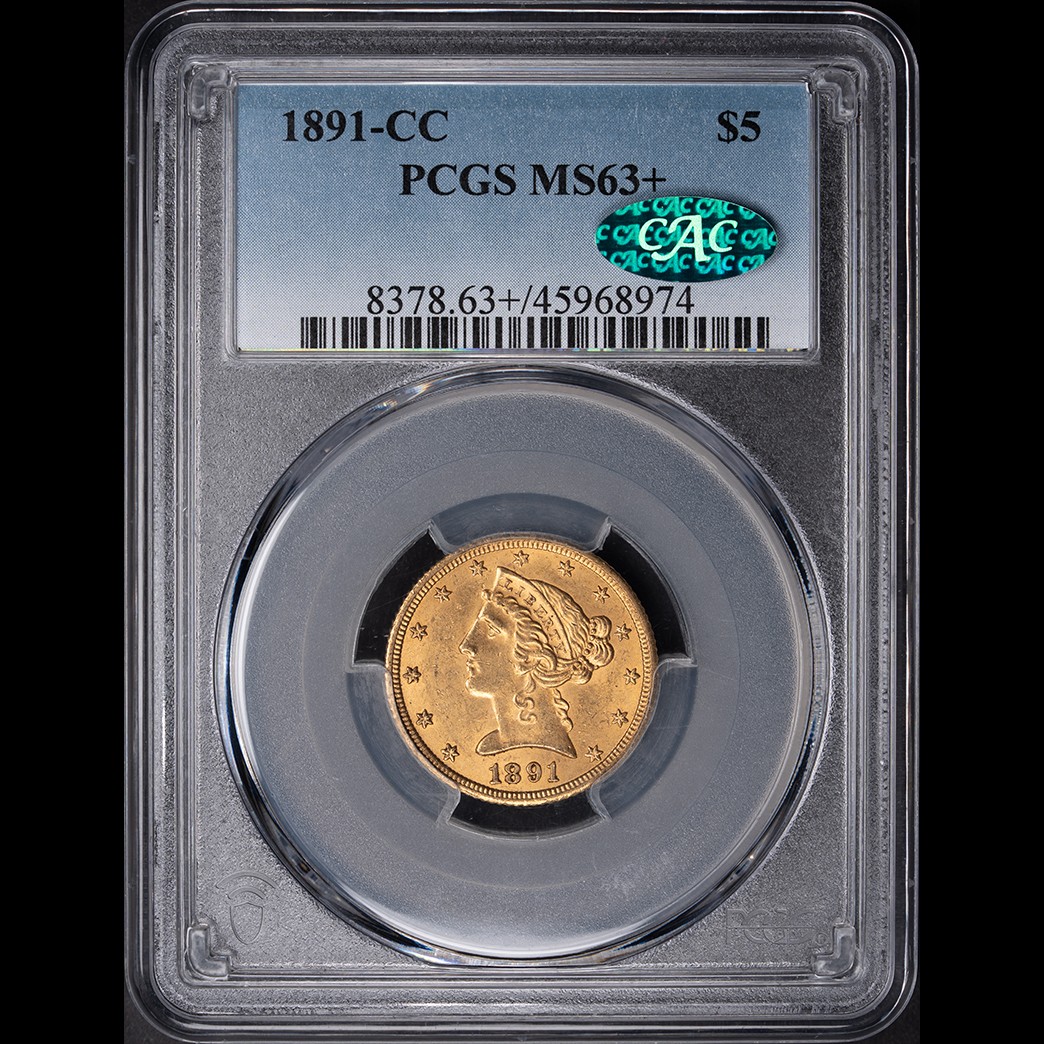 1891-CC $5 Liberty Head Half Eagle PCGS MS63+ CAC in holder, view 1