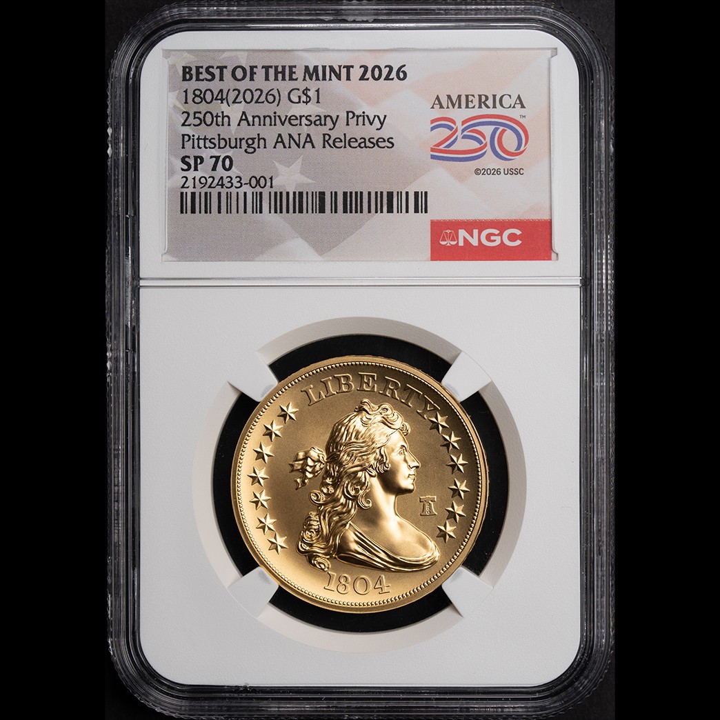 2026 Best of the Mint 1804 G$1 250 Anniv Privy NGC SP 70 in holder, view 1